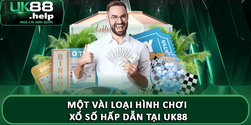 Một vài loại hình chơi xổ số hấp dẫn tại UK88