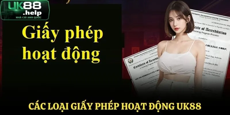 Các loại giấy phép hoạt động có mặt tại UK88